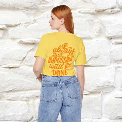 "It Always Seems Impossible Until It’s Done" Cat T-Shirt| Front & Back Design | Nunu&Miao Studio
