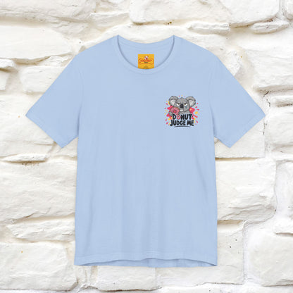 "Donut Judge Me " |Funny  T-Shirt | Front & Back Design | Nunu&Miao Studio