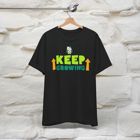 "Keep Growing" T-Shirt for Men & Women | 100% Cotton*