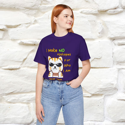 "I Make No Apologies... " |Cat T-Shirt | Nunu&Miao Studio