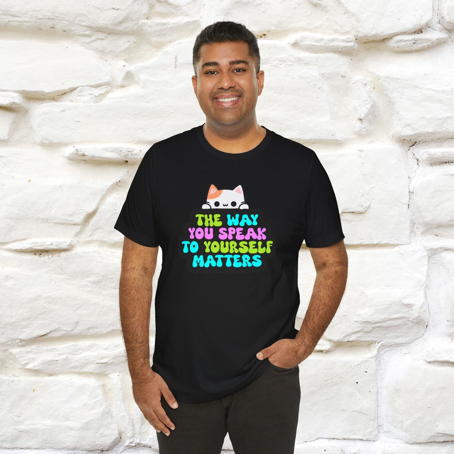 "Il modo in cui parli con te stesso è importante" T-shirt per uomo e donna | 100% cotone*
