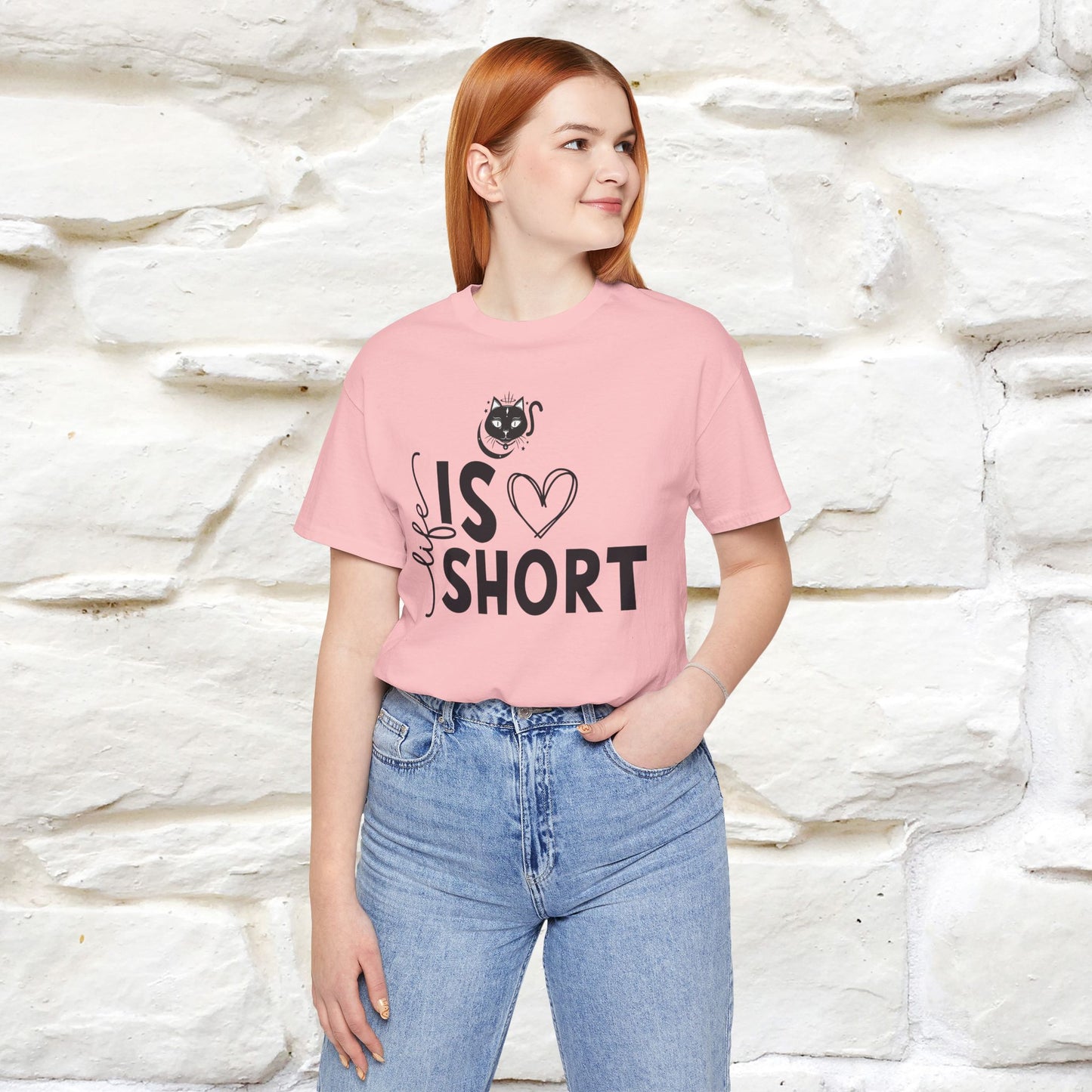 "Life Is Short" T-Shirt for Men & Women | 100% Cotton*