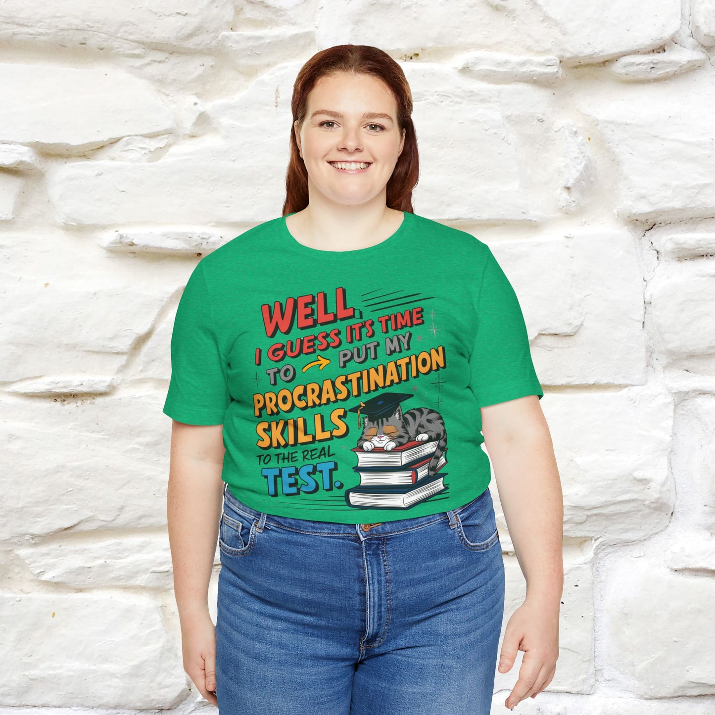 "Well I Guess It's Time To Put My Procrastination Skills To The Real Test" Funny Cat Graduation T-Shirt for Men & Women | 100% Cotton*