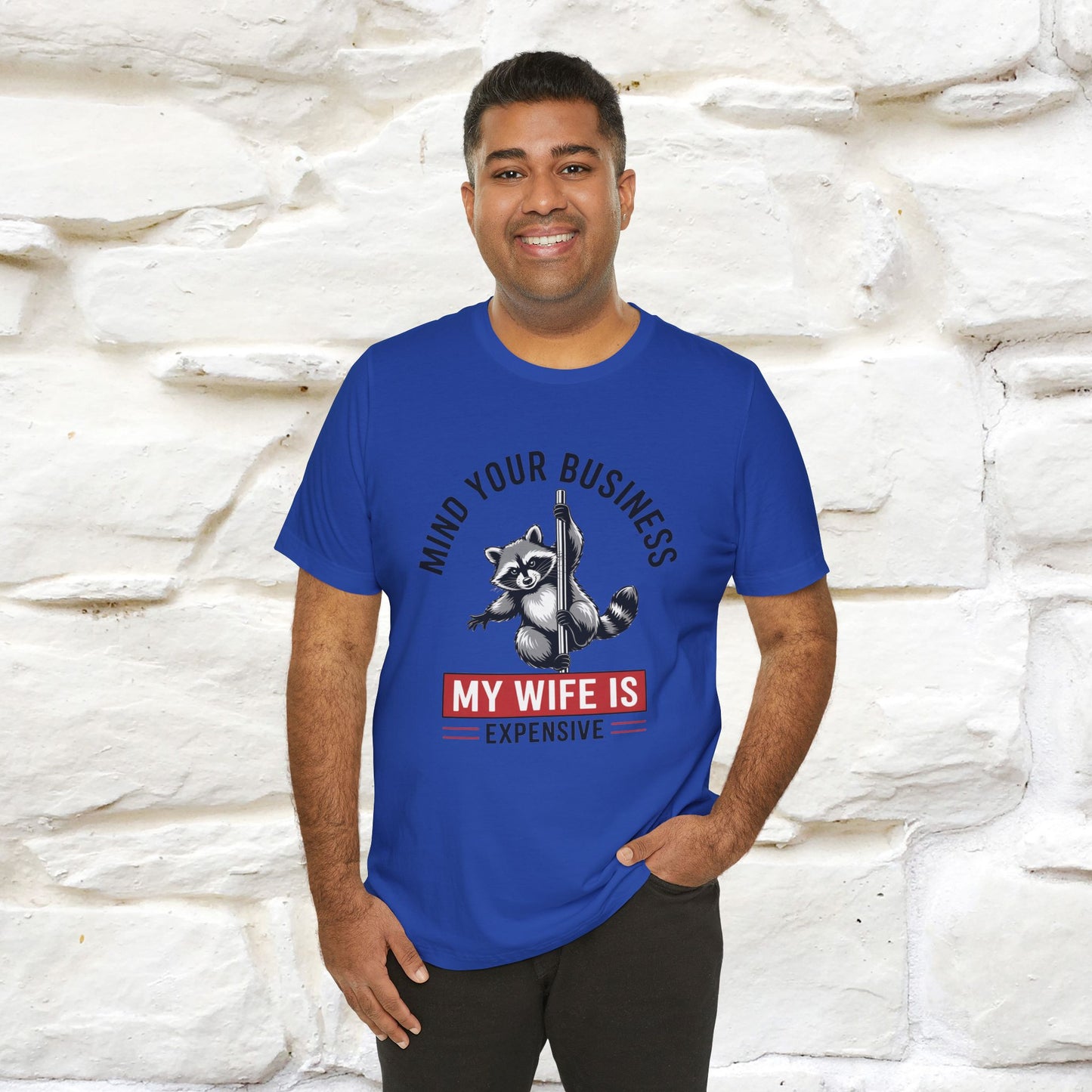"Mind Your Business My Wife Is Expencive" Funny T-shirt |Nunu&Miao Studio