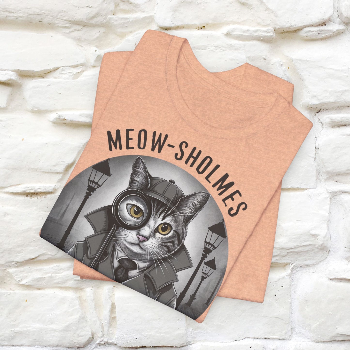 Meow-Sholmes: The Case of the Missing Kibble T-Shirt | Detective Cat Tee for Men & Women | 100% Cotton*