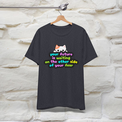 "Your Future Is Waiting ..." T-shirt for Men & Women | 100% Cotton*