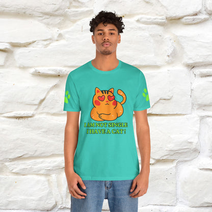 ''I’m Not Single, I Have a Cat'' |Cat Shirt | Nunu&Miao Studio - Nunu&Miao Studio