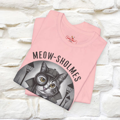 Meow-Sholmes: The Case of the Missing Kibble T-Shirt | Detective Cat Tee for Men & Women | 100% Cotton*