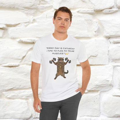 "Everyday Is Caturday – Flex My Feline Muscle" Funny Cat T-Shirt | 100% Cotton* | Cat-Themed Apparel for Men & Women