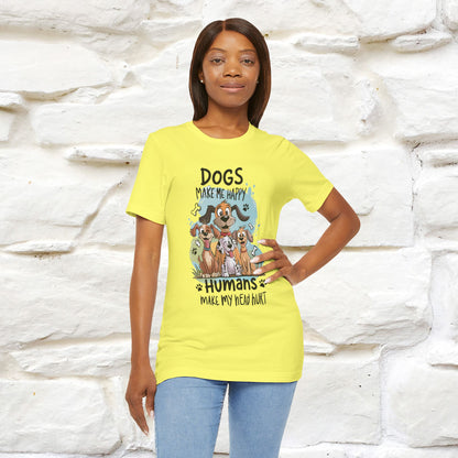 " Dogs Make Me Happy ..."  T-shirt |Nunu&Miao Studio