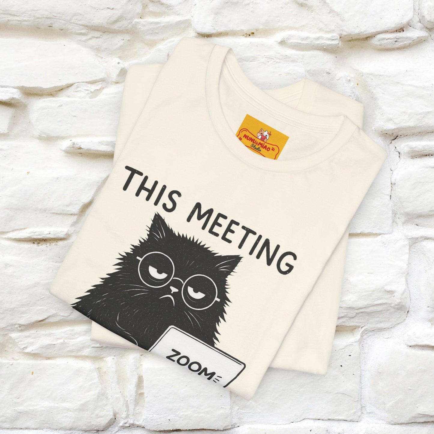"This Meeting Could've Been a Nap" | Sarcastic Cat T-Shirt | Nunu&Miao Studio