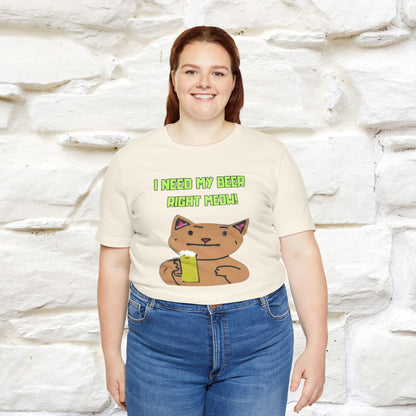 "I Need My Beer Right Meow!" Cat  T-shirt |Nunu&Miao Studio - Nunu&Miao Studio