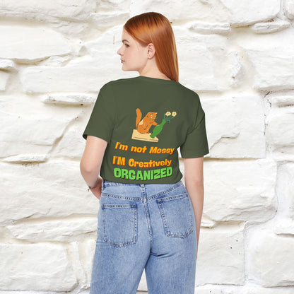 "I'm Not Messy .. " Cat T-Shirt | Front & Back Design | Nunu&Miao Studio