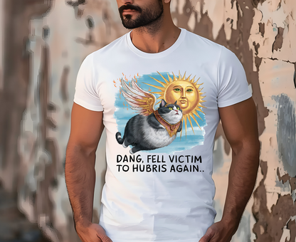 ''Dang, Fell Victim To Hubris Again'' T-shirt for Man 100% Cotton. - Nunu&Miao Studio